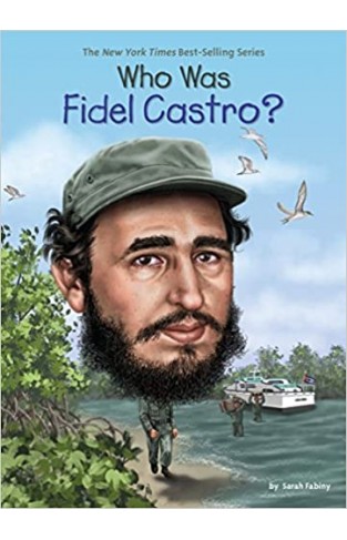 Who Was Fidel Castro? - (PB)